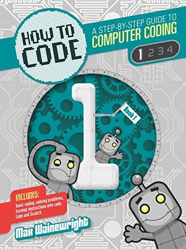 How to Code: Level 1 (Coding) Paperback โ 1 July 2015