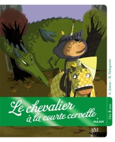 Le  chevalier à la courte cervelle