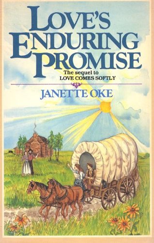 Love's Enduring Promise : The Sequel to Love Come Softly by Janette Oke (Paperback)