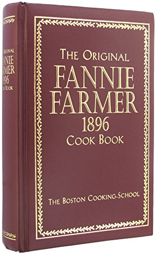 ORIGINAL FANNIE FARMER 1896 COOK BOOK By Fannie Merritt Farmer