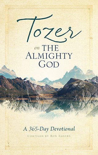 Tozer on the Almighty God: A 365-Day Devotional by A. W. Tozer