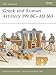 Greek and Roman Artillery 399 BC-AD 363 (New Vanguard) by Duncan B Campbell, Brian Delf