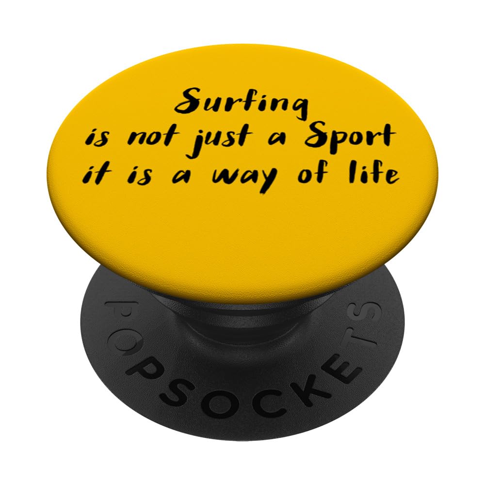 Surfing is not just a sport its a way of living PopSockets Swappable PopGrip