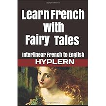 Learn French with interlinear word for word translated fairy tales