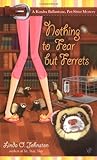 Front cover for the book Nothing to Fear but Ferrets by Linda O. Johnston