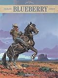 Blueberry L'intégrale, Tome 7 : La tribu fantôme ; La dernière carte ; Le bout de la piste by