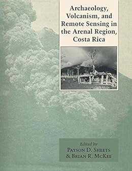 Amazon Com Archaeology Volcanism And Remote Sensing In