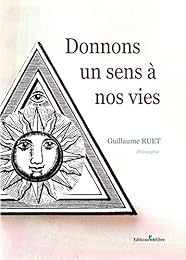 Donnons un sens à nos vies