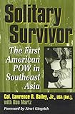 Solitary Survivor by Lawrence R. Bailey Jr., Ron Martz