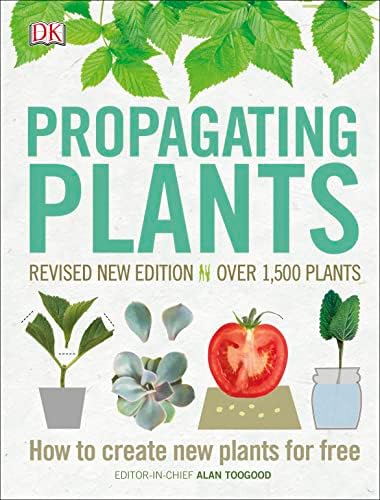American Horticultural Society Plant Propagation: The Fully