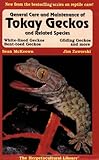 General Care and Maintenance of Tokay Geckos and Related Species (The Herpetocultural Library) by Sean McKeown, Jim Zaworski