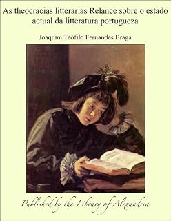 Livro As theocracias litterarias Relance sobre o estado actual da litteratura portugueza