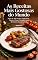 Livro As Receitas Mais Gostosas do Mundo: +100 Pratos Fáceis, Rápidos e que Surpreendem Qualquer Pessoa!