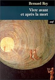 Vivre avant et après la mort