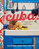 Cuba!: Recipes and Stories from the Cuban Kitchen