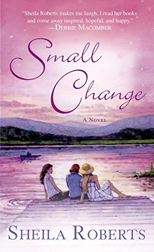 Small Change (Heart Lake Book 4) by Sheila Roberts