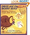 David and the Worry Beast: Helping Children Cope with Anxiety