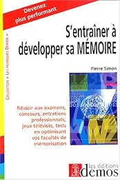 S'entraîner à développer sa mémoire