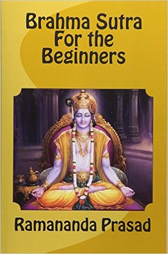 Brahma Sutra For The Beginners Prasad Ph D Dr Ramananda 9781519400055 Amazon Com Books