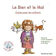 Book's Cover of Le Bien et le Mal : Guide pour les enfants