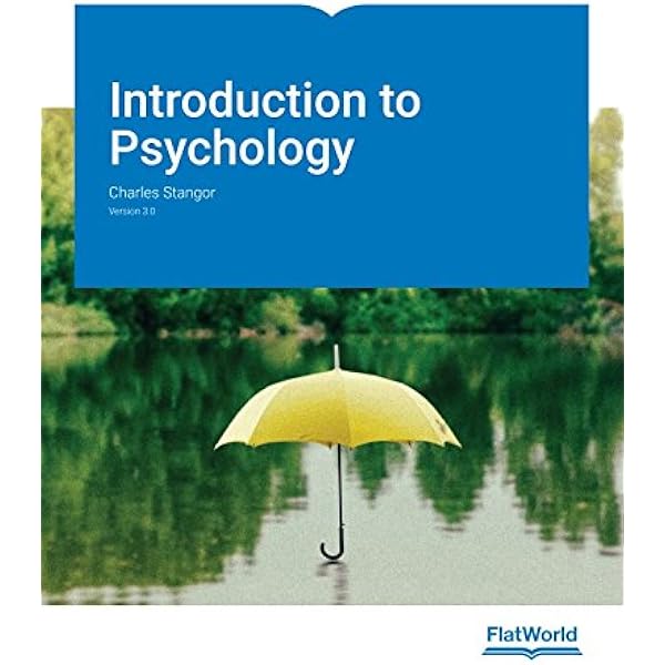 Introduction to Psychology v4.0: Charles Stangor, Sue Frantz