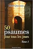 50 psaumes pour tous les jours t.1 by 