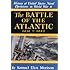 The Battle of the Atlantic: September, 1939-May, 1943 (History of United States Naval Operations in World War II, Vol. 1)