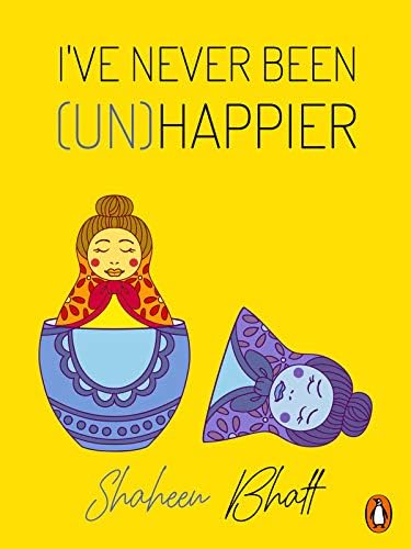 I've never been (Un)happier: (Penguin Petit - Short Read): (Penguin Petit)