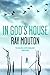 In God's House: A Novel About the Greatest Scandal of Our Time