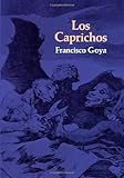 Front cover for the book Los Caprichos by Francisco Goya