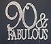 90 Cake Topper - Premium Metal 90 and Fabulous Rhinestone Gem Cake Topper. Perfect 90th Birthday Party Keepsake and Decoration. Sparkling Bling Makes a Great Centerpiece. (90&Fab Silver)