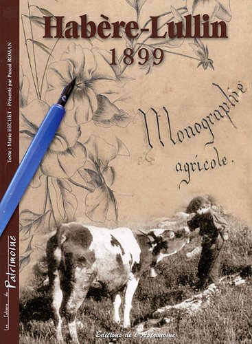 Habère-Lullin, 1899, monographie agricole