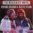 16 Biggest Hits: Waylon Jennings & Willie Nelson