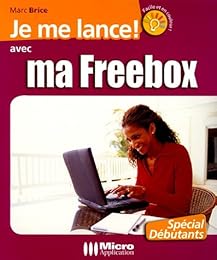 Je me lance ! avec ma Freebox