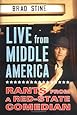 Live from Middle America: Rants from a Red-State Comedian