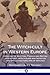 The Witch-cult in Western Europe: A History of Scottish, French and British Witchcraft, with A Guide by Margaret Alice Murray