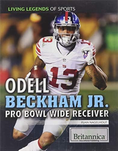 Odell Beckham Jr.: Pro Bowl Wide Receiver (Living Legends of Sports)