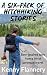 A Six-Pack of Hitchhhiking Stories: Beer-inspired tales from a live of perpetual travel by Kenny Flannery