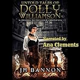 The Untold Tales of Dolly Williamson: A Prequel to the Guild Chronicles by