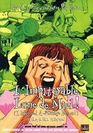 L'impitoyable Lune De Miel !