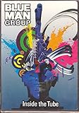 Blue Man Group: Inside the Tube