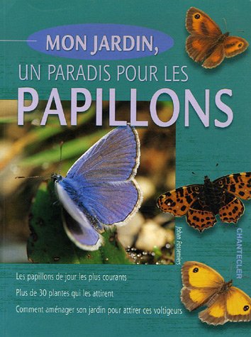 Mon jardin, un paradis pour les papillons by (Paperback)