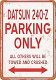 Wall-Color 9 x 12 Metal Sign - Datsun 240-Z Parking ONLY - Vintage Look