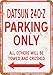 Wall-Color 9 x 12 Metal Sign - Datsun 240-Z Parking ONLY - Vintage Look
