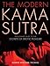 The Modern Kama Sutra: The Ultimate Guide to the Secrets of Erotic Pleasure