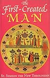 The First-Created Man: Seven Homilies by St. Symeon the New Theologian