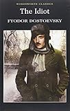 The Idiot (Wordsworth Classics)
