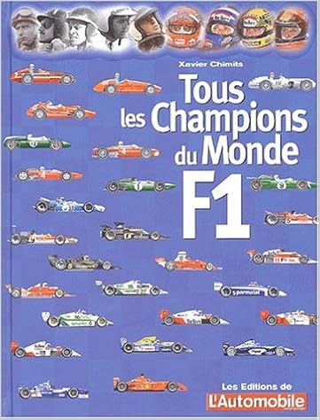 Tous Les Champions Du Monde De F1 9782902417346 Amazon Com Books