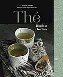 Thé : Rituels et bienfaits by