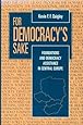 For Democracy's Sake: Foundations and Democracy Assistance in Central Europe (Woodrow Wilson Center Special Studies)